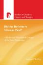 Did The Reformers Misread Paul? - Preview