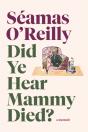 Did Ye Hear Mammy Died? - Preview