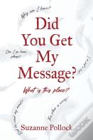 Did You Get My Message?