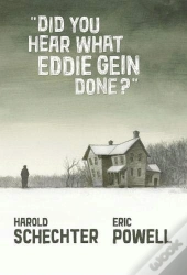 Did You Hear What Eddie Gein Done?