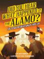 Did You Hear What Happened At The Alamo? - Preview