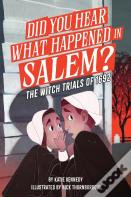 Did You Hear What Happened In Salem?