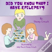 Did You Know That I Have Epilepsy?