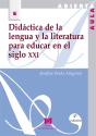 Didáctica De La Lengua Y La Literatura Para Educar En El Siglo Xxi - Preview