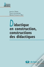 Didactique En Construction, Constructions Des Didactiques