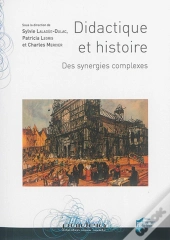 Didactique Et Histoire ; Des Synergies Complexes