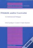 Didaktik And/Or Curriculum