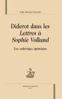 Diderot Dans Les Lettres À Sophie Volland ; Une Esthétique Épistolaire - Preview