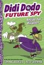 Didi Dodo, Future Spy: Recipe For Disaster - Preview
