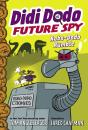 Didi Dodo, Future Spy: Robo-Dodo Rumble - Preview