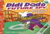 Didi Dodo, Future Spy
