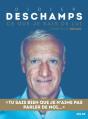 Didier Deschamps : Ce Que Je Sais De Lui - Preview