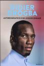 Didier Drogba : Engagement -  Mon Autobiographie - Preview