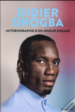Capa do artigo Didier Drogba : Engagement -  Mon Autobiographie