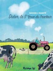 Didier, La Cinquieme Roue Du Tracteur