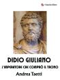 Didio Giuliano, L'Imperatore Che Comprò Il Trono - Preview