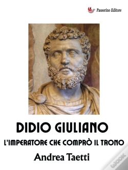 Capa do artigo Didio Giuliano, L'Imperatore Che Comprò Il Trono