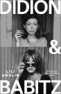 Didion & Babitz - Preview