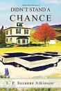 Didn'T Stand A Chance: A Stella Kirk Mys - Preview