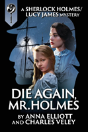 Die Again, Mr. Holmes - Preview