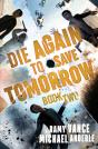 Die Again To Save Tomorrow - Preview