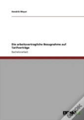 Die Arbeitsvertragliche Bezugnahme Auf Tarifvertraã‚Â¤Ge