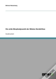 Die Aride Morphodynamik Der Wusten Nordafrikas