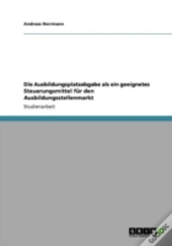 Capa do artigo Die Ausbildungsplatzabgabe Als Ein Geeignetes Steuerungsmittel Far Den Ausbildungsstellenmarkt