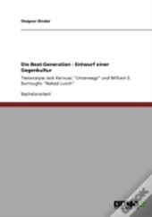 Die Beat-Generation - Entwurf Einer Gegenkultur
