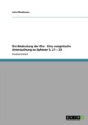 Die Bedeutung Der Ehe - Eine Exegetische Untersuchung Zu  Epheser 5, 21 Aã¢Â€Šâ¬" 33