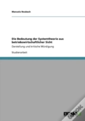 Die Bedeutung Der Systemtheorie Aus Betriebswirtschaftlicher Sicht