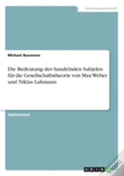 Capa do artigo Die Bedeutung Des Handelnden Subjekts Fur Die Gesellschaftstheorie Von Max Weber Und Niklas Luhmann