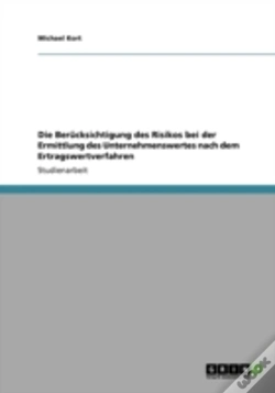 Capa do artigo Die Berucksichtigung Des Risikos Bei Der Ermittlung Des Unternehmenswertes Nach Dem Ertragswertverfahren