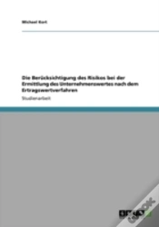 Capa do artigo Die Berucksichtigung Des Risikos Bei Der Ermittlung Des Unternehmenswertes Nach Dem Ertragswertverfahren