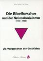 Die Bibelforscher Und Der Nationalsozialismus - 1933-1945 - Preview