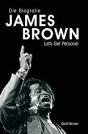 Die Biographie James Brown - Let'S Get Personal - Preview