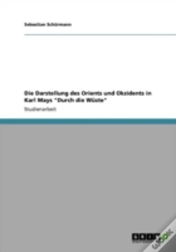 Capa do artigo Die Darstellung Des Orients Und Okzidents In Karl Mays "Durch Die Waste"