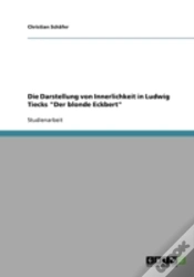 Capa do artigo Die Darstellung Von Innerlichkeit In Ludwig Tiecks "Der Blonde Eckbert"