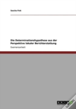 Capa do artigo Die Determinationshypothese Aus Der Perspektive Lokaler Berichterstattung