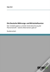 Die Deutsche Waã‚Â¤Hrungs- Und Wirtschaftsunion