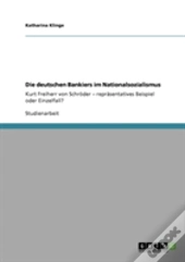 Die Deutschen Bankiers Im Nationalsozialismus