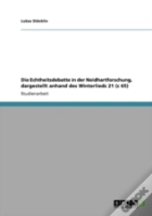 Die Echtheitsdebatte In Der Neidhartforschung, Dargestellt Anhand Des Winterlieds 21 (C 65)