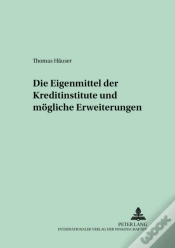 Capa do artigo Die Eigenmittel Der Kreditinstitute Und Moegliche Erweiterungen