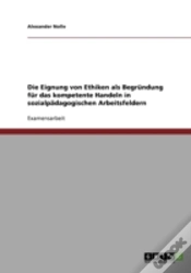 Capa do artigo Die Eignung Von Ethiken Als Begrundung Fur Das Kompetente Handeln In Sozialpadagogischen Arbeitsfeldern