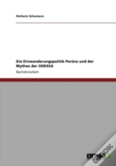 Die Einwanderungspolitik Peraã‚Â³Ns Und Der Mythos Der Odessa