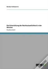 Die Entwicklung Der Rechtsstaatlichkeit In Der Ukraine