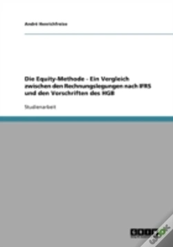 Capa do artigo Die Equity-Methode - Ein Vergleich Zwischen Den Rechnungslegungen Nach Ifrs Und Den Vorschriften Des Hgb