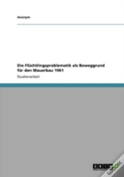 Capa do artigo Die Flachtlingsproblematik Als Beweggrund Far Den Mauerbau 1961