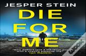 Die For Me