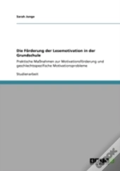 Die Forderung Der Lesemotivation In Der Grundschule